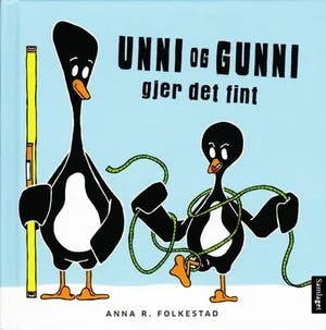 Omslag: "Unni og Gunni gjer det fint" av Anna R. Folkestad