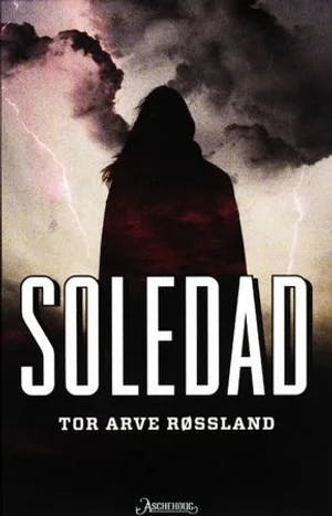 Omslag: "Soledad" av Tor Arve Røssland