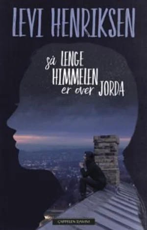 Omslag: "Så lenge himmelen er over jorda" av Levi Henriksen