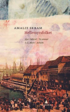 Omslag: "Hellemyrsfolket. B. I. Sjur Gabriel ; To venner ; S.G. Myre" av Amalie Skram