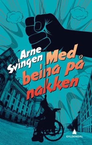 Omslag: "Med beina på nakken" av Arne Svingen