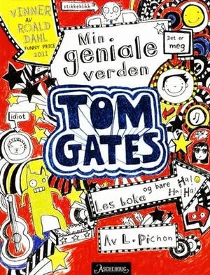 Omslag: "Tom Gates : min geniale verden" av Liz Pichon