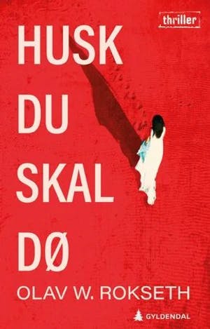 Omslag: "Husk du skal dø" av Olav W. Rokseth