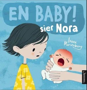 Omslag: "En baby! sier Nora" av Irene Marienborg