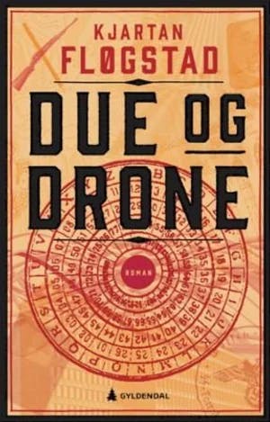 Omslag: "Due og drone : roman" av Kjartan Fløgstad