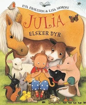 Omslag: "Julia elsker dyr" av Eva Eriksson