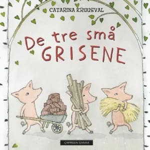 Omslag: "De tre små grisene" av Catarina Kruusval