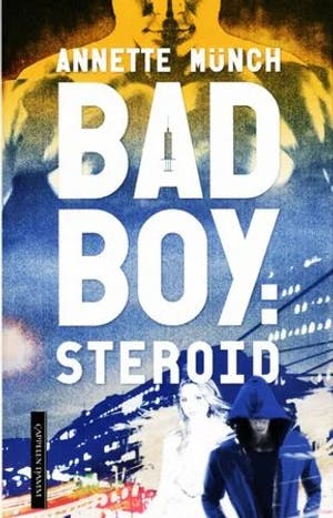 Omslag: "Badboy: Steroid" av Annette Münch