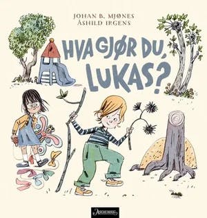 Omslag: "Hva gjør du, Lukas?" av Johan B. Mjønes