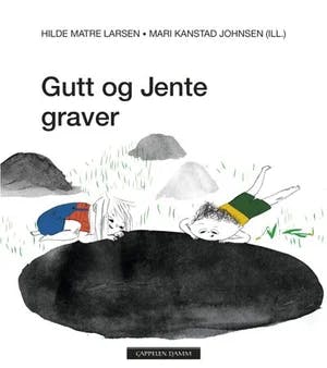 Omslag: "Gutt og Jente graver" av Hilde Matre Larsen