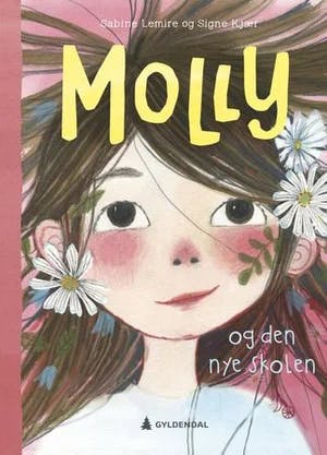 Omslag: "Molly og den nye skolen" av Sabine Lemire