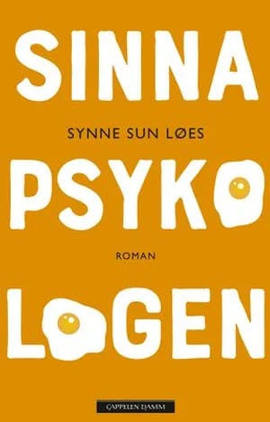 Omslag: "Sinnapsykologen : : roman" av Synne Sun Løes