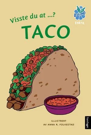 Omslag: "Visste du at ...? Taco" av Anna R. Folkestad