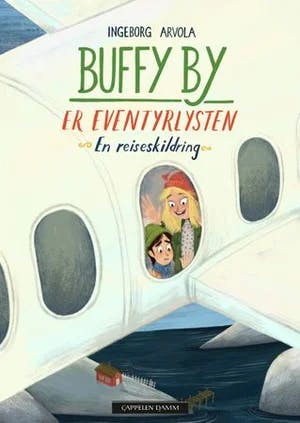 Omslag: "Buffy By er eventyrlysten : en reiseskildring" av Ingeborg Arvola