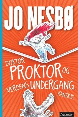 Omslag: "Doktor Proktor og verdens undergang. Kanskje" av Jo Nesbø