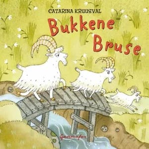 Omslag: "De tre bukkene Bruse" av Catarina Kruusval