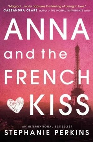 Omslag: "Anna and the French kiss" av Stephanie Perkins