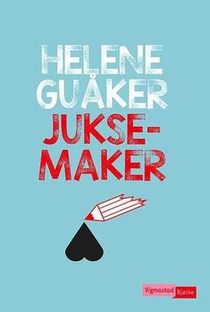 Omslag: "Juksemaker" av Helene Guåker