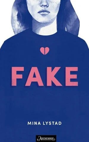 Omslag: "Fake" av Mina Lystad