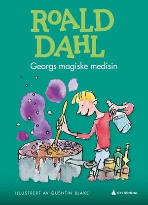 Omslag: "Georgs magiske medisin" av Roald Dahl