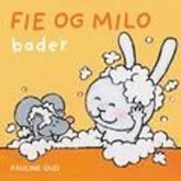 Omslag: "Fie og Milo bader" av Pauline Oud
