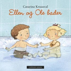 Omslag: "Ellen og OIe bader" av Catarina Kruusval