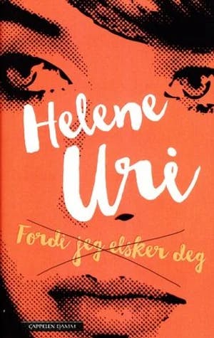 Omslag: "Fordi jeg elsker deg" av Helene Uri
