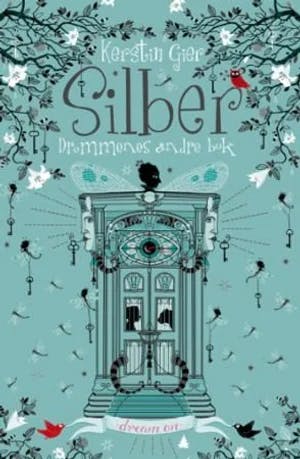 Omslag: "Silber : drømmenes andre bok : roman" av Kerstin Gier