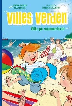 Omslag: "Ville på sommerferie" av Anne Sofie Hammer